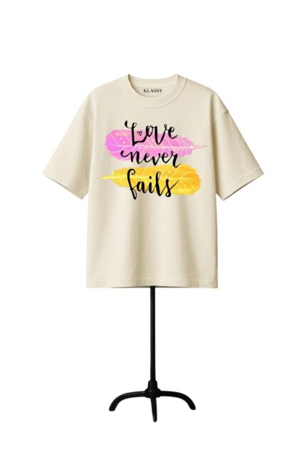 KlassyLife "Love Never Fails" Oversized T-Shirt - Cream
